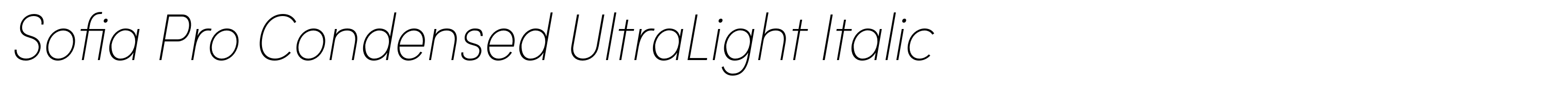 Sofia Pro Condensed UltraLight Italic